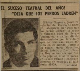 El suceso teatral del año! "Deja que los perros ladren"