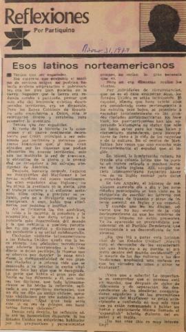 Reflexiones. Esos latinos norteamericanos