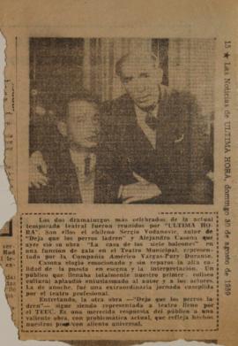Los dos dramaturgos más celebrados de la actual temporada.