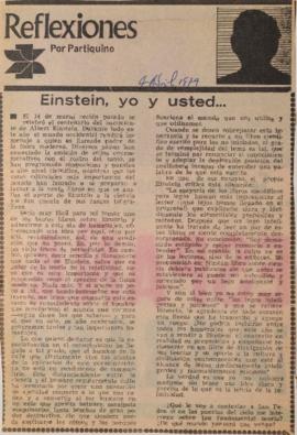 Reflexiones. Einstein, yo y usted…