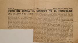 Éxito del drama "El senador no es honorable". Una ovación a su autor