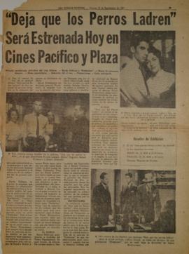 "Deja que los perros ladren" será estrenada hoy en los cines Pacífico y Plaza