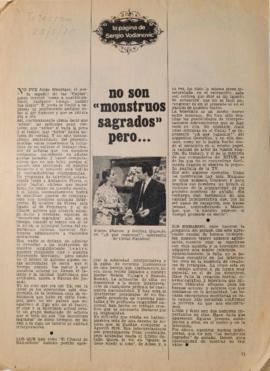 No son "monstruos sagrados" pero...