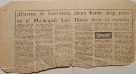 ¡Horror de horrores!; ahora harán strip tease en el Municipal; Luis Dimas dejó la escoba