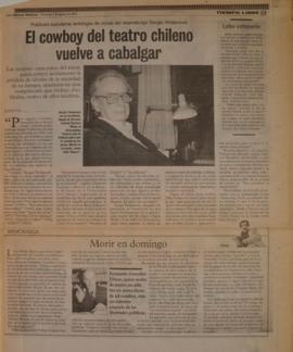 El cowboy del teatro chileno vuelve a cabalgar