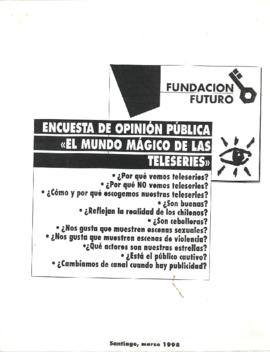 Encuesta de opinión pública "El mundo mágico de las teleseries"